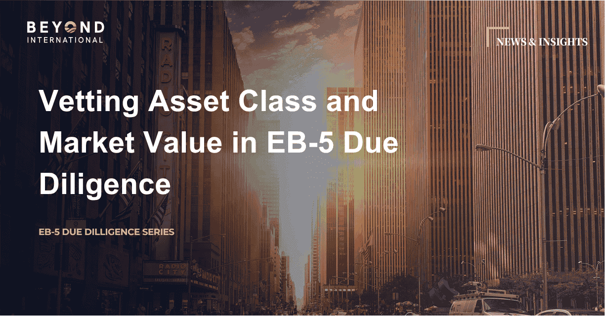 EB-5尽职调查系列三：审查资产类别与市场价值