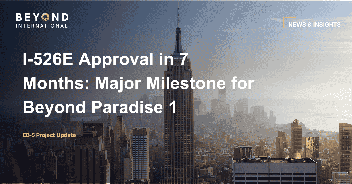 I-526E 7个月获批：Beyond Paradise 1夏威夷大岛乡村EB-5项目I-526E重要里程碑