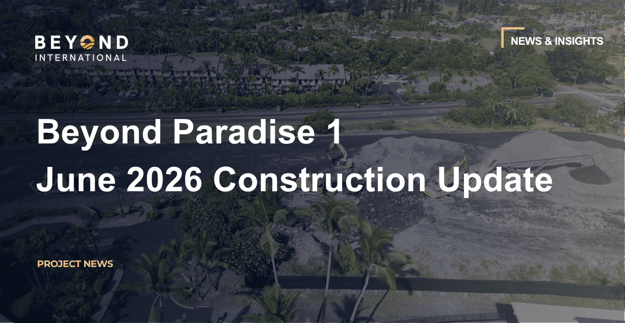 Beyond Paradise 1 June 2026 Construction Update